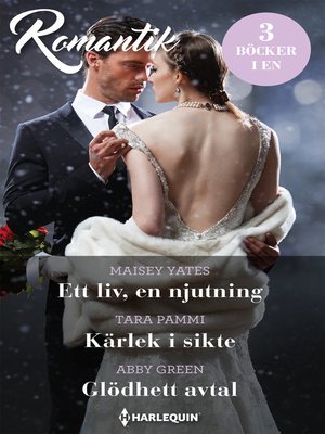 cover image of Ett liv, en njutning / Kärlek i sikte / Glödhett avtal